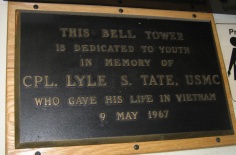 This bell tower is dedicated to youth in memory of CPL. Lyle S. Tate, USMC who gave his life in Vietnam 9 May 1967